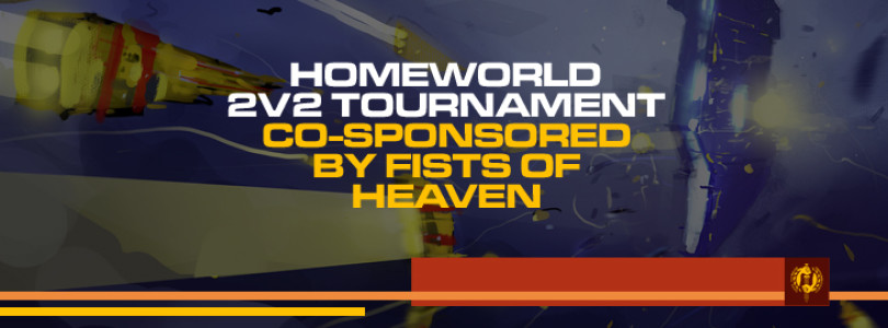 homeworld 2v2 tournament cosponsored by fists of heaven