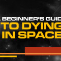 A Beginner’s Guide to Dying in Space