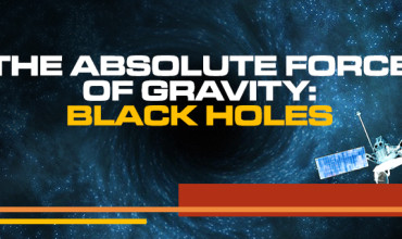 The Absolute Force of Gravity: Black Holes